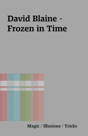 David Blaine – Frozen in Time