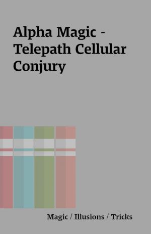Alpha Magic – Telepath Cellular Conjury