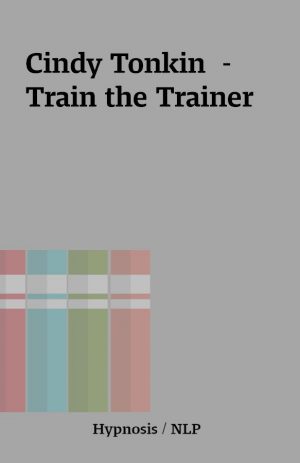 Cindy Tonkin  – Train the Trainer