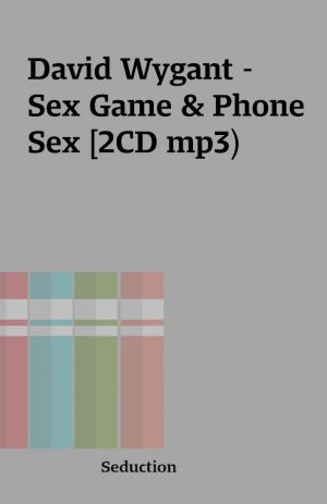 David Wygant – Sex Game & Phone Sex [2CD mp3)