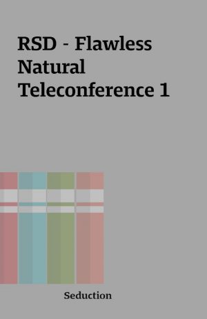 RSD – Flawless Natural Teleconference 1