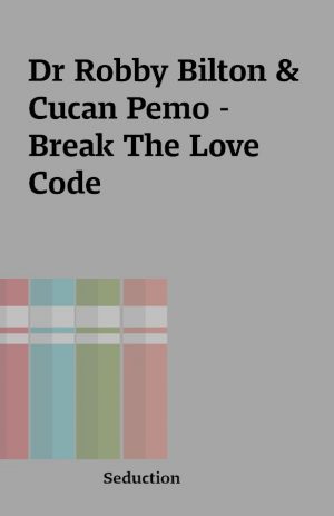 Dr Robby Bilton & Cucan Pemo – Break The Love Code