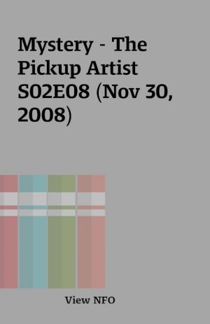 Mystery – The Pickup Artist S02E08 (Nov 30, 2008)