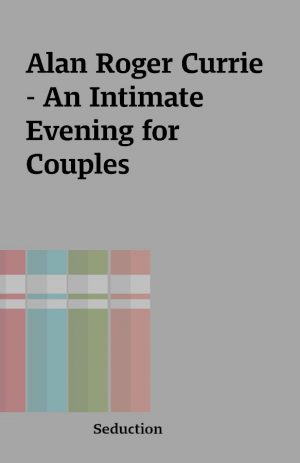 Alan Roger Currie – An Intimate Evening for Couples