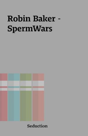 Robin Baker – SpermWars