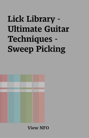 Lick Library – Ultimate Guitar Techniques – Sweep Picking