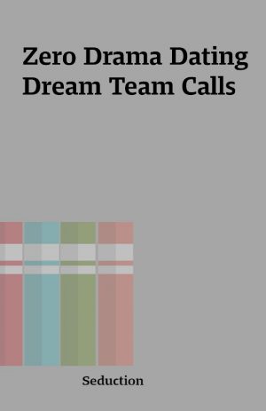 Zero Drama Dating Dream Team Calls