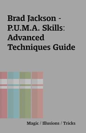 Brad Jackson – P.U.M.A. Skills: Advanced Techniques Guide