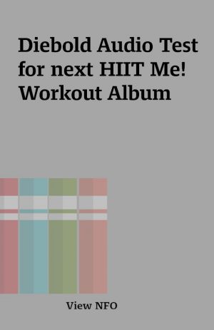 Diebold Audio Test for next HIIT Me! Workout Album