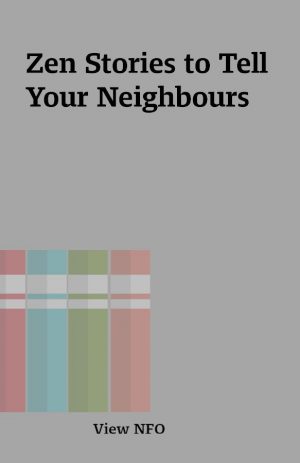 Zen Stories to Tell Your Neighbours