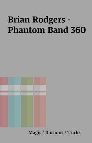 Brian Rodgers – Phantom Band 360