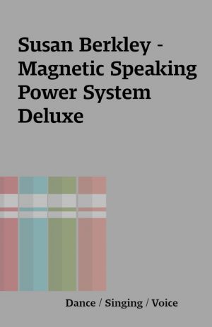 Susan Berkley –  Magnetic Speaking Power System Deluxe