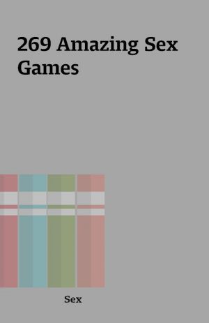 269 Amazing Sex Games