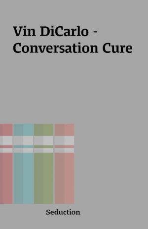 Vin DiCarlo – Conversation Cure