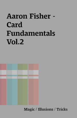 Aaron Fisher – Card Fundamentals Vol.2