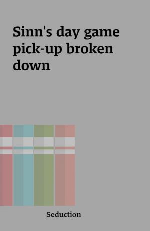 Sinn’s day game pick-up broken down