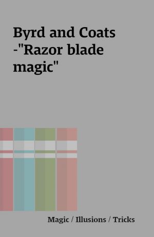 Byrd and Coats-“Razor blade magic”