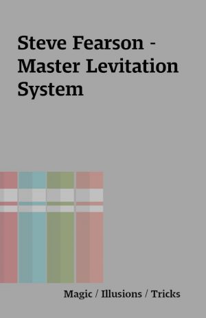 Steve Fearson – Master Levitation System
