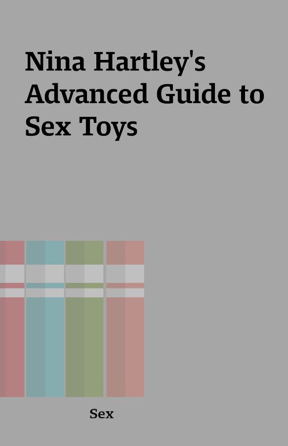 Nina Hartley S Advanced Guide To Sex Toys Shareknowledge Central