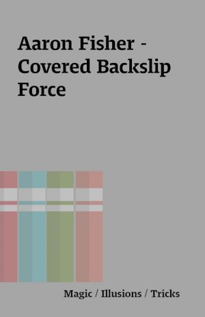 Aaron Fisher – Covered Backslip Force