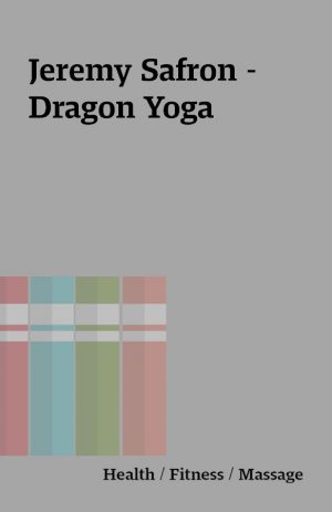 Jeremy Safron – Dragon Yoga