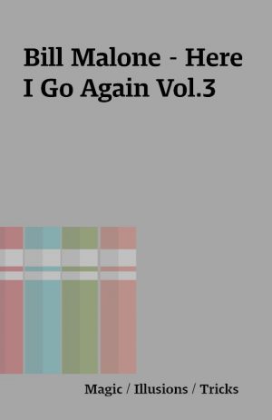 Bill Malone – Here I Go Again Vol.3