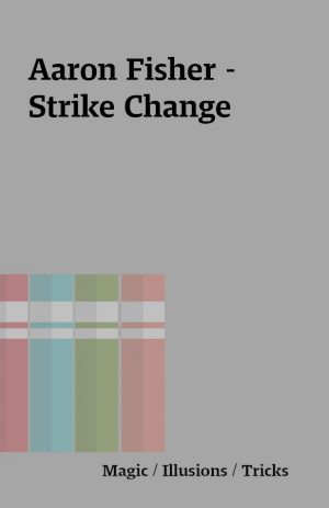 Aaron Fisher – Strike Change