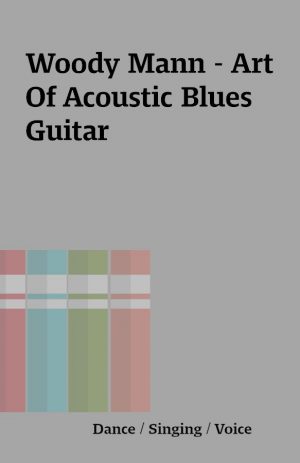 Woody Mann – Art Of Acoustic Blues Guitar