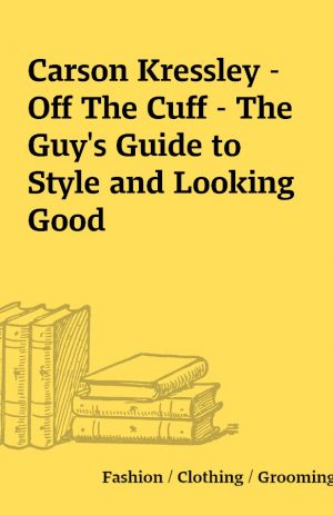 Carson Kressley – Off The Cuff – The Guy’s Guide to Style and Looking Good