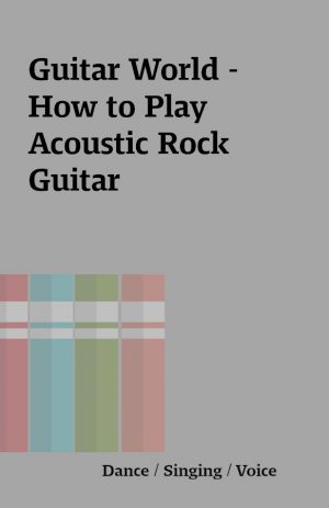 Guitar World – How to Play Acoustic Rock Guitar