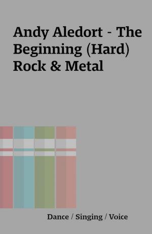 Andy Aledort – The Beginning (Hard) Rock & Metal