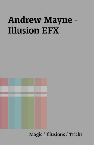 Andrew Mayne – Illusion EFX