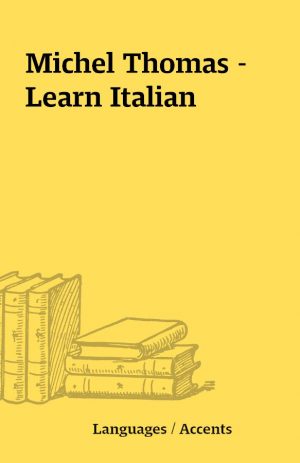 Michel Thomas – Learn Italian