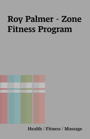 Roy Palmer – Zone Fitness Program