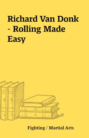 Richard Van Donk – Rolling Made Easy