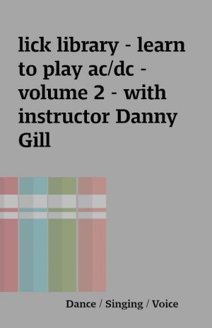 lick library – learn to play ac/dc – volume 2 – with instructor Danny Gill