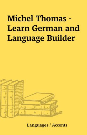 Michel Thomas – Learn German and Language Builder