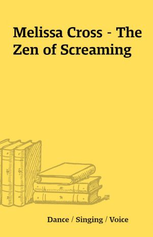 Melissa Cross – The Zen of Screaming