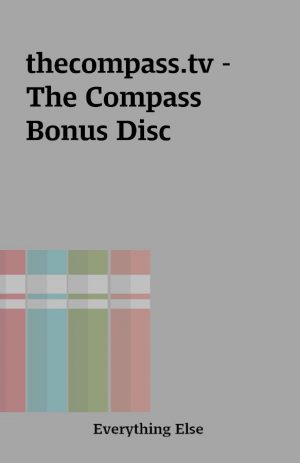 thecompass.tv – The Compass Bonus Disc