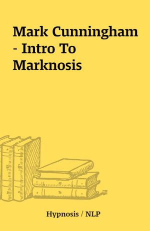 Mark Cunningham – Intro To Marknosis