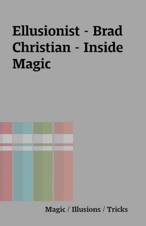 Ellusionist – Brad Christian – Inside Magic