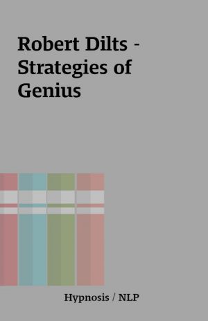 Robert Dilts – Strategies of Genius