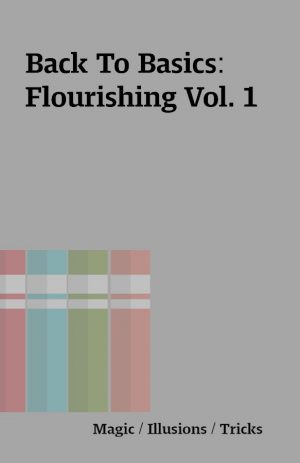 Back To Basics: Flourishing Vol. 1