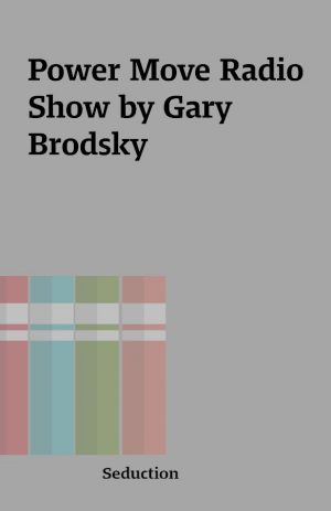 Power Move Radio Show by Gary Brodsky