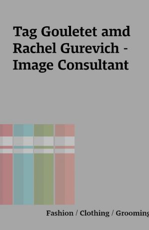 Tag Gouletet amd Rachel Gurevich – Image Consultant