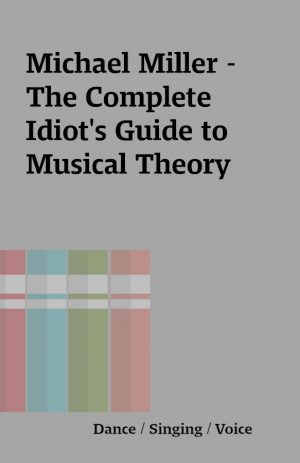 Michael Miller – The Complete Idiot’s Guide to Musical Theory