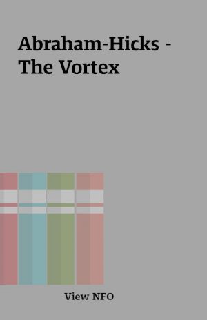 Abraham-Hicks – The Vortex