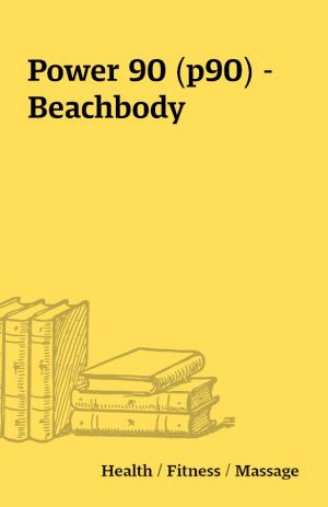 Power 90 (p90) – Beachbody