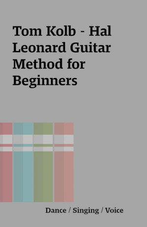 Tom Kolb – Hal Leonard Guitar Method for Beginners