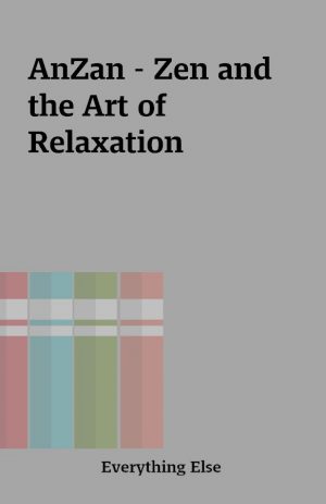 AnZan – Zen and the Art of Relaxation